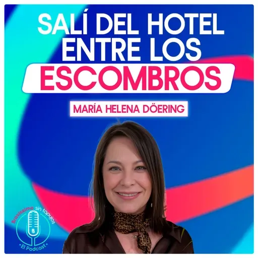 La noche que María Helena Döering quedó a metros de una bomba de Escobar | Bravíssimo | Bravíssimo Sin Tapujos, El Podcast