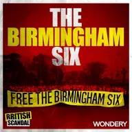 The Birmingham Six | House of Cards | 2