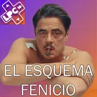 El Wesquema Benicio - El Esquema Fenicio - LongPlayCast#353