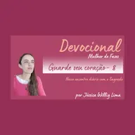 Devocional - Guarde seu coração