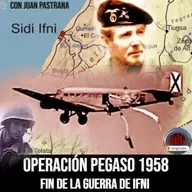 NdG #567 Operación Pegaso 1958, el fin de la guerra de Ifni Sáhara