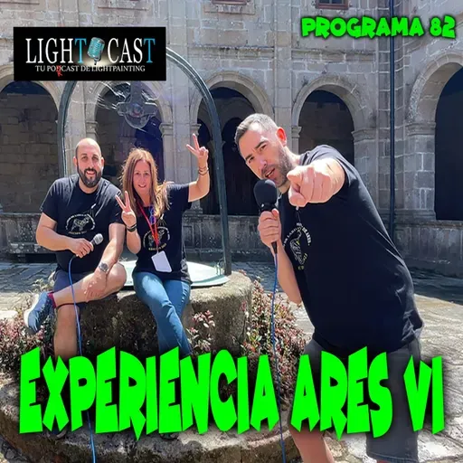 Programa 82 - Experiencia Ares VI