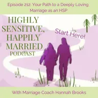 Start Here: Your Path to a Deeply Loving Marriage as an HSP