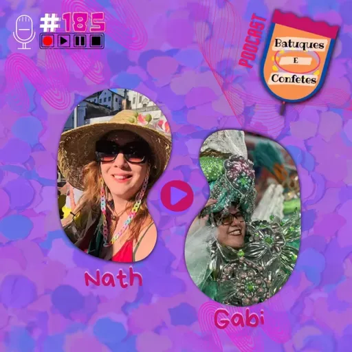 Batuques e Confetes #185
