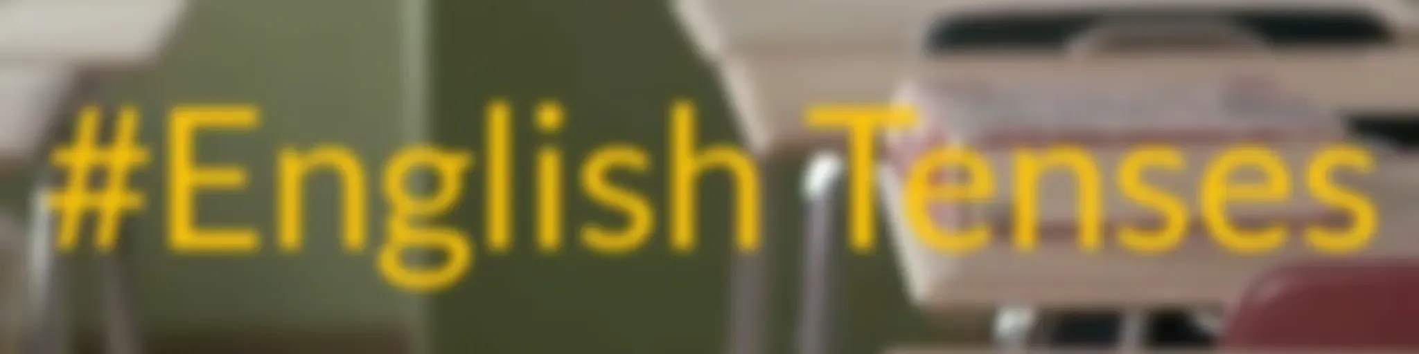 #English Tenses