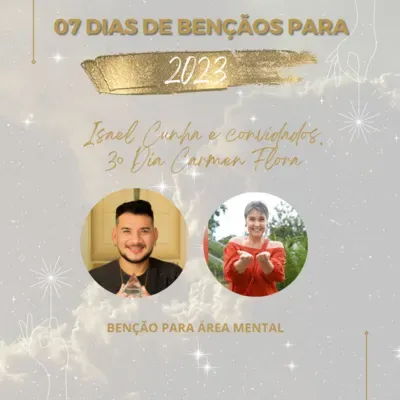 07 DIAS DE BENÇÃOS PARA 2023– ISAEL CUNHA E CONVIDADOS - 4º DIA