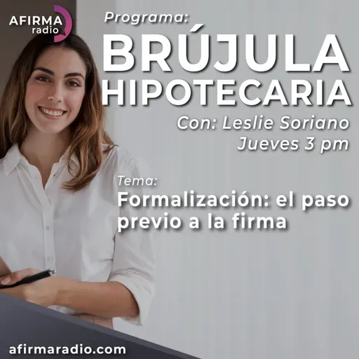 Formalización: el paso previo a la firma - Episodio 88