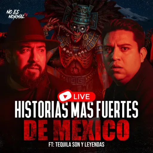 HISTORIAS Más Fuertes De México : Brujería, Entidades y Terror Real | NOESNORMAL.TV