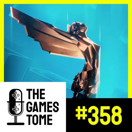The Games Tome #358 - The Game Awards 2025