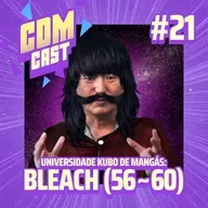 UKM #21 Bleach pt.12: Invadirão minha cidade roubarão minhas bankais