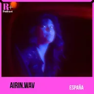 Airin.wav: "Finjo" y el Arte de Fingir para Encontrarse I Entrevista