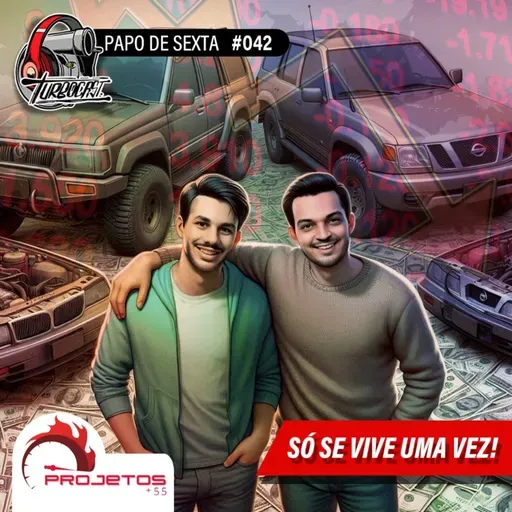 Papo de Sexta #042 | Só se vive uma vez