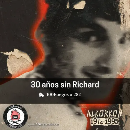 100Fuegos x 282: 30 años sin Richard