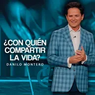 ¿Con quién compartir la vida? - Danilo Montero | Prédicas Cristianas 2025