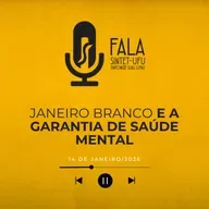 Janeiro Branco e a Garantia de Saúde Mental | 14 de janeiro de 2026 | Fala SINTET-UFU