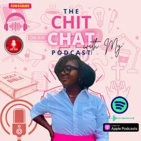 “The Chit Chat” with MY