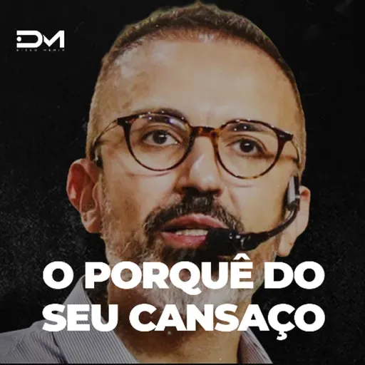 O PORQUÊ DO SEU CANSAÇO | MOTIVACIONAL