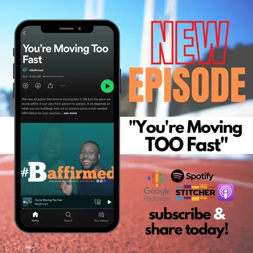 You’re Moving Too Fast 