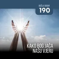 190 BD - Kako Bog jača našu vjeru
