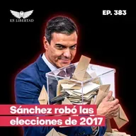 Se confirma que Sánchez llegó al poder robando las elecciones de 2017