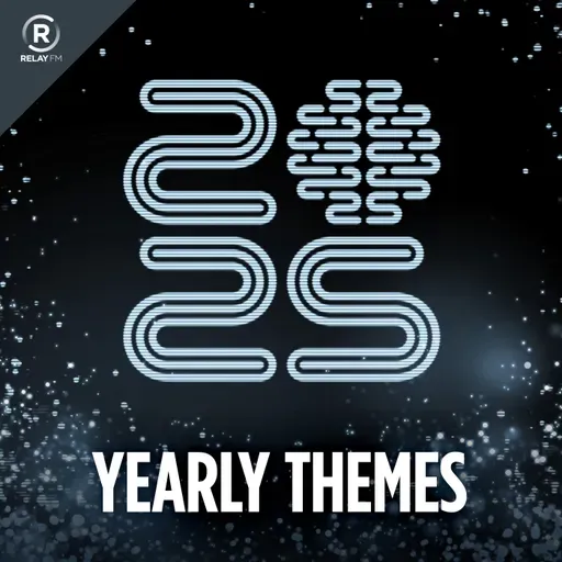162: 2025 Yearly Themes
