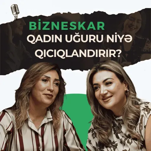 Qadın uğuru niyə qıcıqlandırır? Qorxu, paxıllıq və daxili səbəblər | Afət Məmmədova | Bizneskar