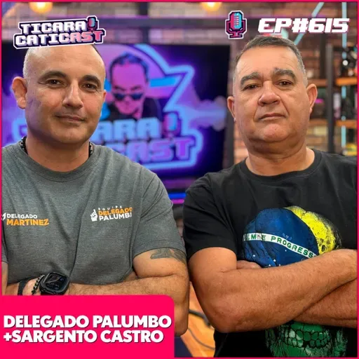 EP 615 - SARGENTO CASTRO E DELEGADO PALUMBO