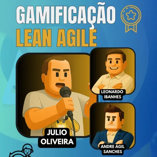 #JornadaÁgil EP1516 Gamificacao Lean Agile SEX 04.04.25 07h31