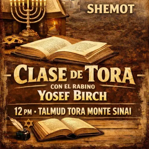 RAB YOSEF BIRCH- PERASHA SHEMOT 5786