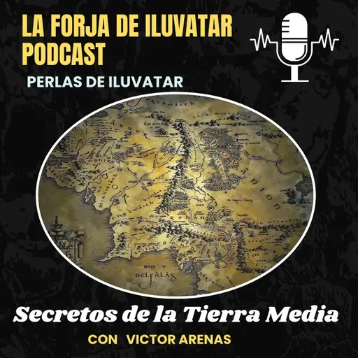 EP-110- Secretos de la Tierra Media - Perlas de Iluvatar 3