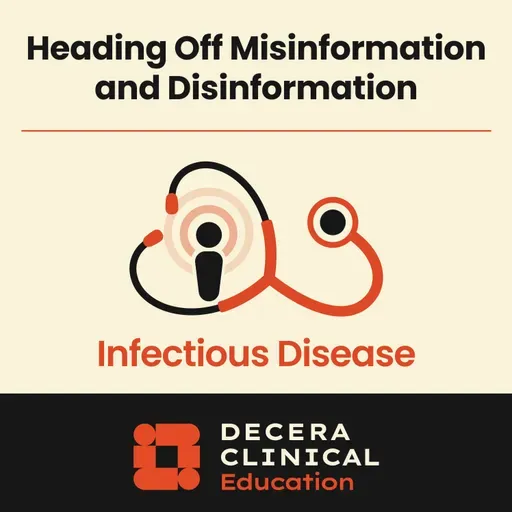 Heading Off Misinformation and Disinformation: Pressure Points in Pediatric Vaccines Podcast 3