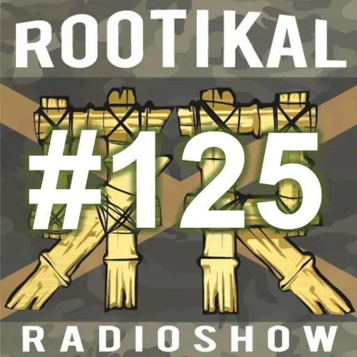 Rootikal Radioshow #125 - 30th October 2025