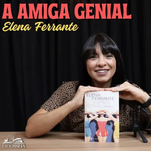 A amiga Genial, de Elena Ferrante