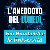 Von Humboldt e le Università - Aneddoto del Lunedì #28