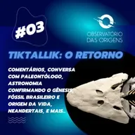 [Extendida] Episódio #03 Tiktaalik: O retorno