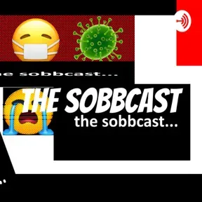 The Sobbcast
