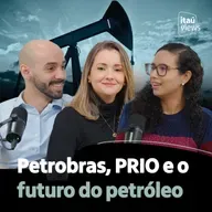 T8 #19 | Petrobras, PRIO e o futuro do petróleo