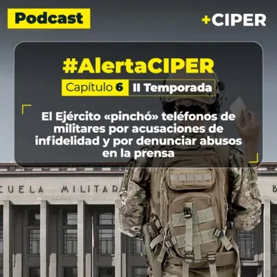 Podcast / El Ejército «pinchó» teléfonos de militares por acusaciones de infidelidad y por denunciar abusos en la prensa