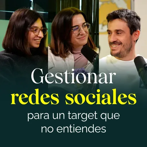 Gestionar redes sociales para un target que no entiendes