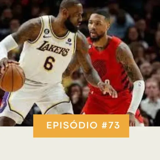 PodLakers #73 - LeBron, AD e RUI