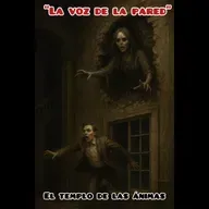 “La voz de la pared”. Dramatizaciones en El templo. 🎧