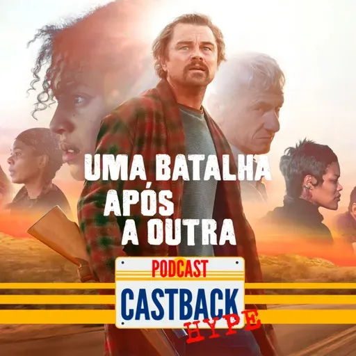 Castback Hype 214: Uma Batalha Após a Outra (2025)