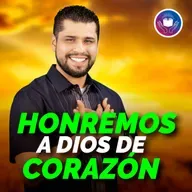 Mi Devocional Hoy: Honremos a Dios de corazón #725