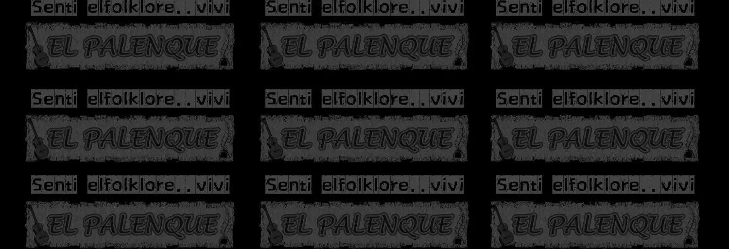 Sentí el folklore... viví EL PALENQUE