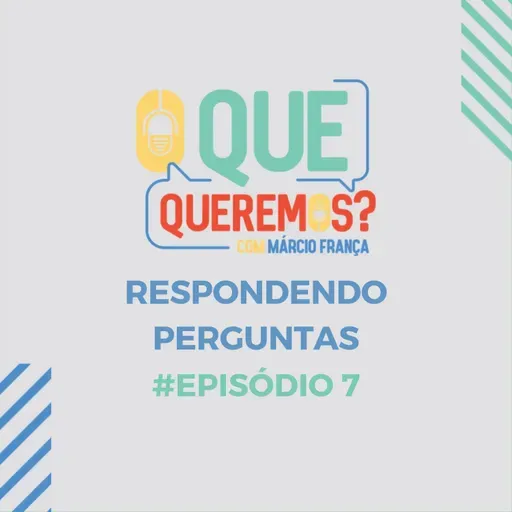 #7 | Respondendo perguntas – parte 3