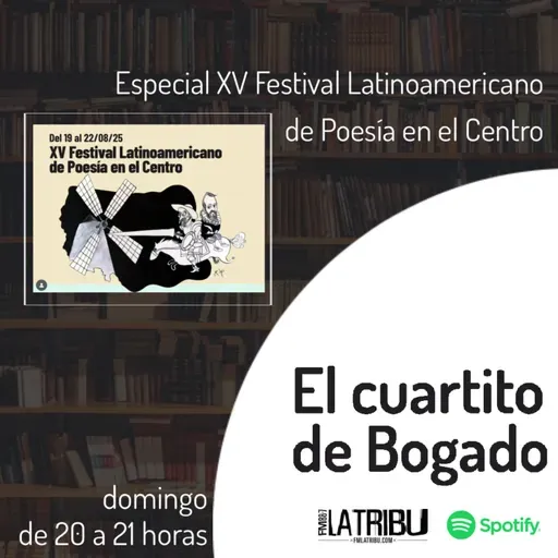 EL CUARTITO DE BOGADO | especial XV Festival Latinoamericano de Poesía en el Centro