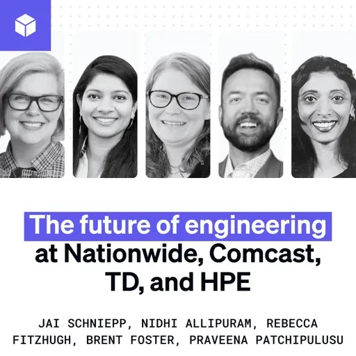 The future of engineering at Nationwide, Comcast, TD, and HPE