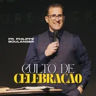 #216 Culto de Celebração | Pr. Philippe Boulanger