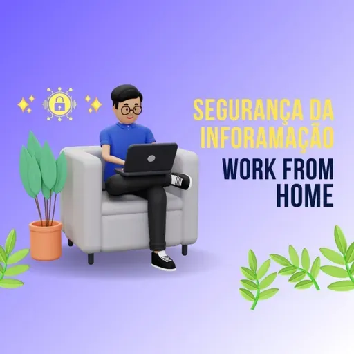 Trabalho Remoto em Cibersegurança: Desafios e Oportunidades para Profissionais Modernos