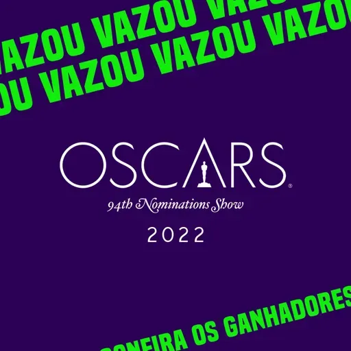 VAZOU - confira nomes dos ganhadores do Oscar 2022